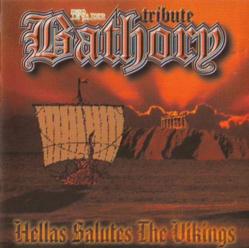Bathory : A Tribute to Bathory - Hellas Salutes the Vikings